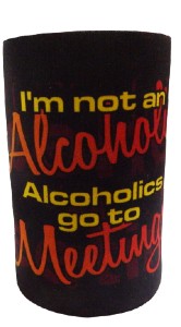 I'm Not an Alcoholic Stubby holder