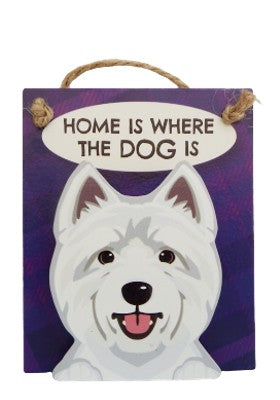 Home is where the dog is West Highland Terrier Pet Peg